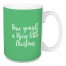 Have Yourself A Merry Little Christmas in Light Green 15 oz Mug
