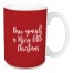 Have Yourself A Merry Little Christmas in Red 15 oz Mug