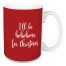 I'll Be Hohohome For Christmas in Red 15 oz Mug
