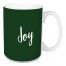 Joy in Dark Green 15 oz Mug