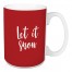 Let It Snow in Red 15 oz Mug