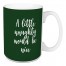 A Little Naughty Would Be Nice in Dark Green 15 oz Mug