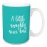 A Little Naughty Never Hurt in Teal 15 oz Mug