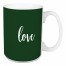 Love in Dark Green 15 oz Mug