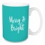 Merry & Bright in Teal 15 oz Mug