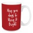 May Your Days Be Merry & Bright in Red 15 oz Mug