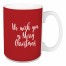 We Wish You A Merry Christmas in Red 15 oz Mug