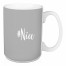 #Nice in Gray 15 oz Mug
