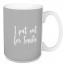 I Put Out For Santa in Gray 15 oz Mug