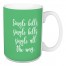 Single All The Way in Light Green 15 oz Mug