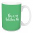 Bah Humbug in Light Green 15 oz Mug