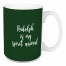 Rudolph Is My Spirit Animal in Dark Green 15 oz Mug