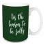 Tis The Season To Be Jolly in Dark Green 15 oz Mug