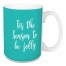 Tis The Season To Be Jolly in Green 15 oz Mug