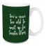 You're Never Too Old To Wait Up For Santa Claus in Dark Green 15 oz Mug