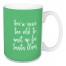 You're Never Too Old To Wait Up For Santa Claus in Light Green 15 oz Mug