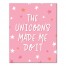 The Unicorns Made Me Do It 16x20 Canvas Wall Art