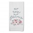 No Rain No Flowers 18x30 Poly Twill Tea Towel