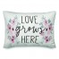 Love Grows Here 14x20 Spun Poly Pillow