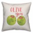 Olive You Pillow