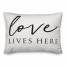 Love Lives Here 14x20 Spun Poly Pillow