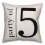 Party of 5 - Black and White 18x18 Spun Poly Pillow