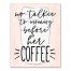 No Talkie to Mommy before her Coffee 11x14 Canvas Wall Art