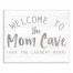 Welcome to the Mom Cave 16x20 Canvas Wall Art