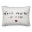 Dear Mom, I Get it Now Pillow