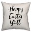 Black Script Happy Easter Y'all Pillow