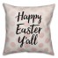 Pink Polka Dot Happy Easter Y'all Pillow