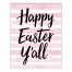 Pink Watercolor Stripes Happy Easter Y'all Wall Art