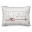 Love is meant to be an adventure 14x20 Spun Poly Pillow Cover
