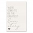 We're going to be the greatest love story 16x24 Canvas Wall Art