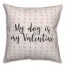 My Dog Is My Valentine Spun Poly Pillow