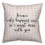 Forever Only Happens Once Spun Poly Pillow