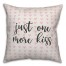 Just One More Kiss Spun Poly Pillow