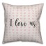 I Love Us Spun Poly Pillow