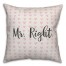 Mr. Right Spun Poly Pillow