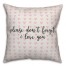 Please Don’t Forget I Love You Spun Poly Pillow