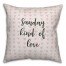 Sunday Kind Of Love Spun Poly Pillow
