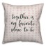 Together Is My Favorite Place To Be Spun Poly Pillow