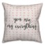 You Are My Everything Spun Poly Pillow