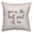 You're The Best Part Of Me Spun Poly Pillow