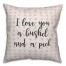 I Love You A Bushel And A Peck Spun Poly Pillow