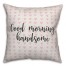 Good Morning Handsome Spun Poly Pillow Cover