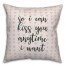 So I Can Kiss You Anytime I Want Spun Poly Pillow Cover