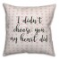 I Didn’t Chose You, My Heart Did Spun Poly Pillow Cover
