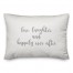 Love Laughter And Happily Ever After  Pillow