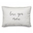Love You More  Pillow